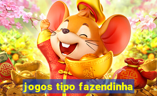 jogos tipo fazendinha